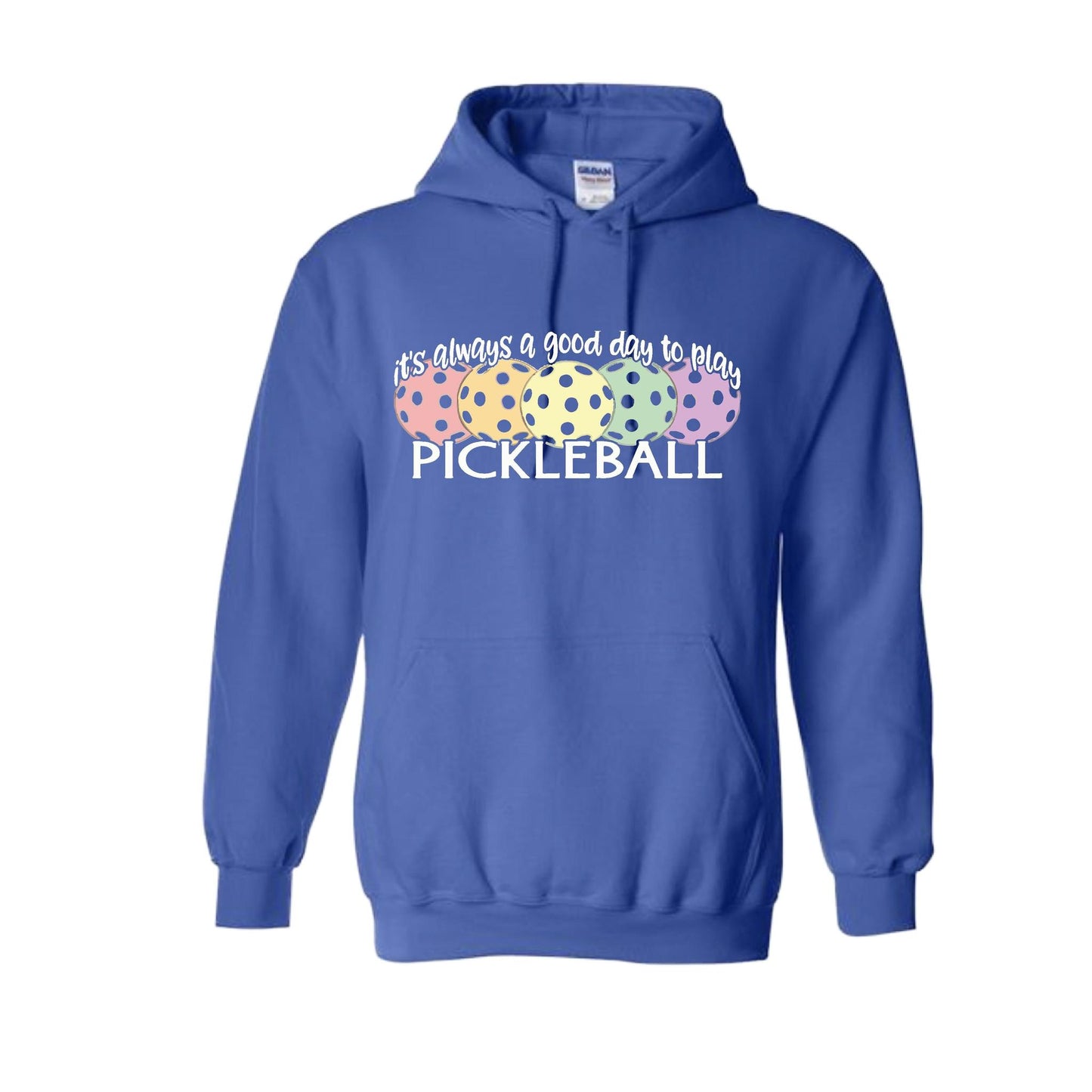 It's Always a Good Day to Play Pickleball | Unisex Hoodie Athletic Sweatshirt | 50% Cotton/50% Polyester