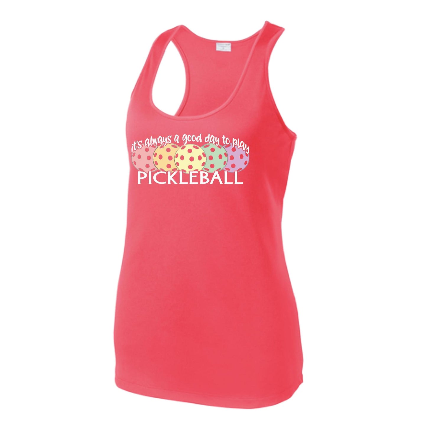It's Always a Good Day to Play Pickleball | Women's Racerback Pickleball Tank | 100% Polyester