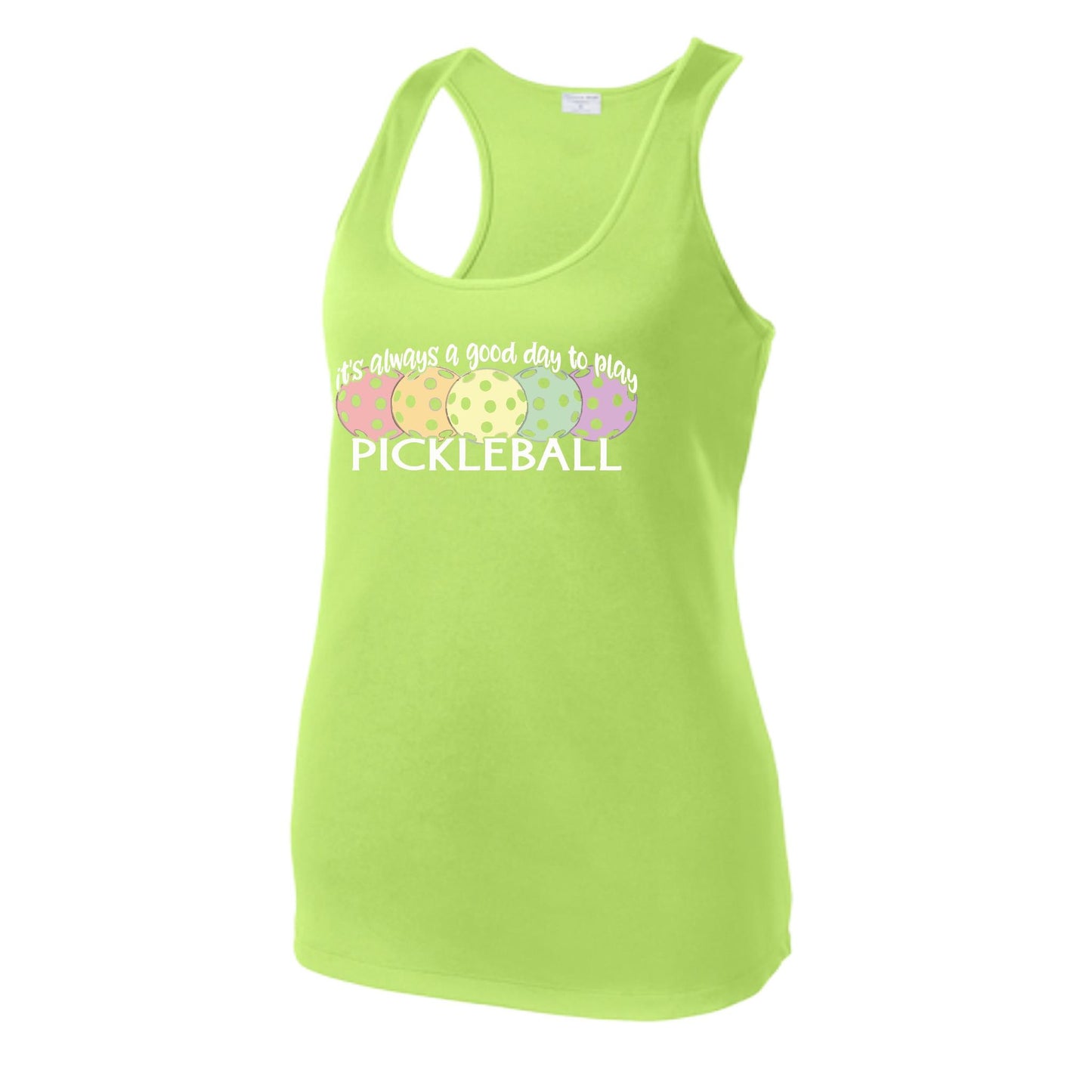 It's Always a Good Day to Play Pickleball | Women's Racerback Pickleball Tank | 100% Polyester