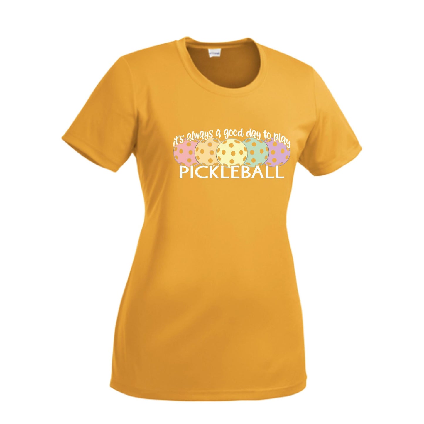 It's Always a Good Day to Play Pickleball | Women’s Short Sleeve Crewneck Pickleball T-Shirts | 100% Polyester