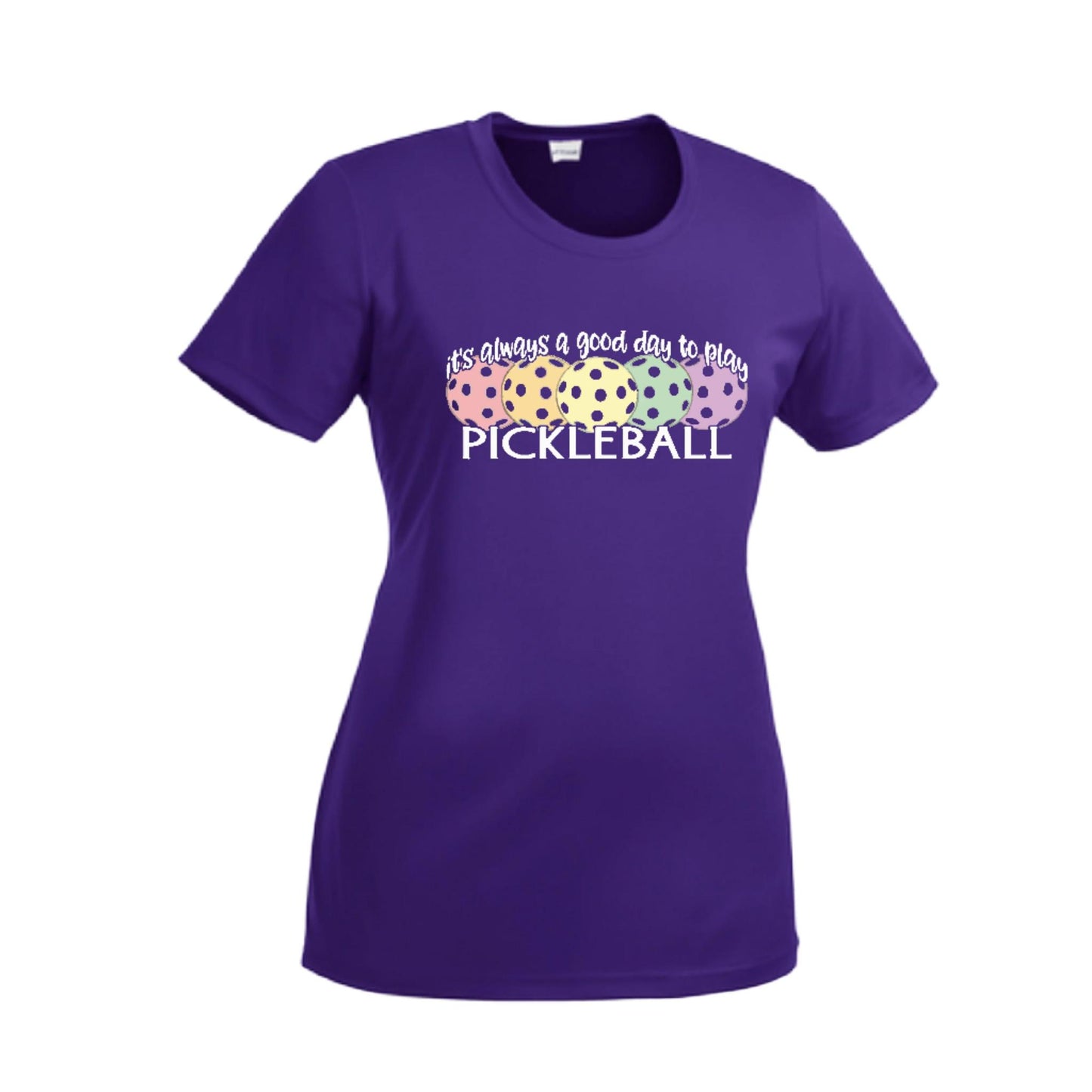 It's Always a Good Day to Play Pickleball | Women’s Short Sleeve Crewneck Pickleball T-Shirts | 100% Polyester