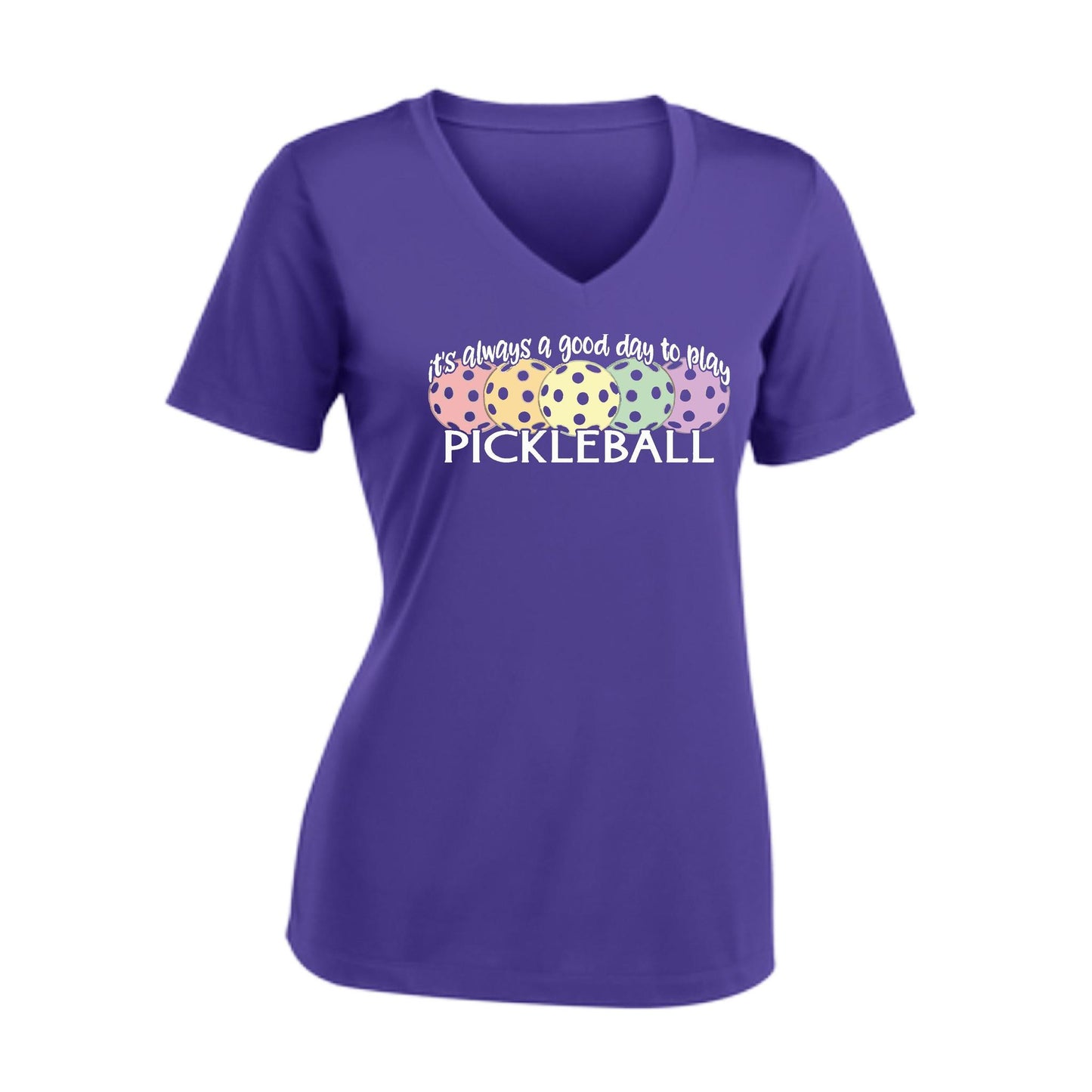It's Always a Good Day to Play Pickleball | Women's Short Sleeve V-Neck Pickleball T-Shirts | 100% Polyester