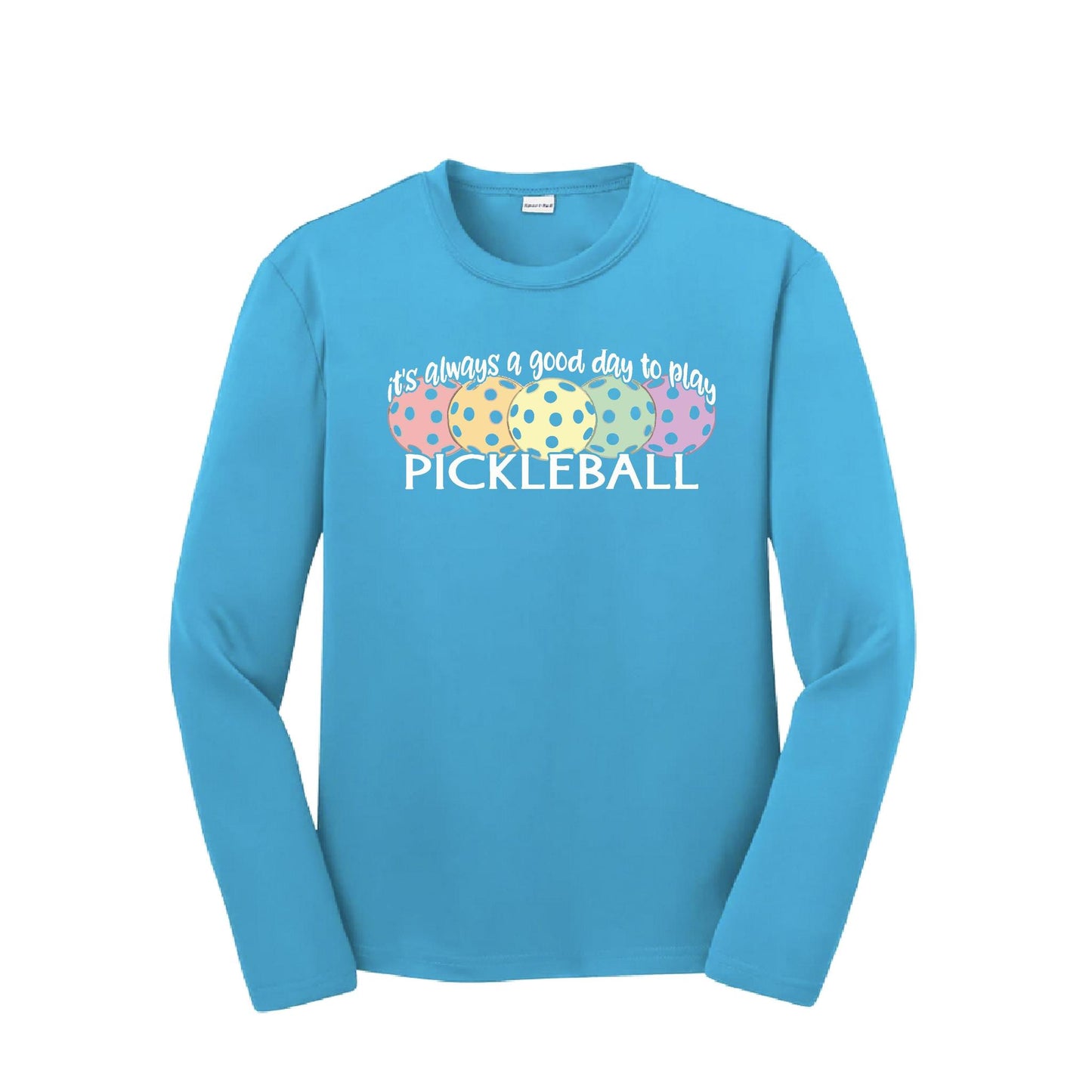 It's Always a Good Day to Play Pickleball | Youth Long Sleeve Pickleball T-Shirts | 100% Polyester