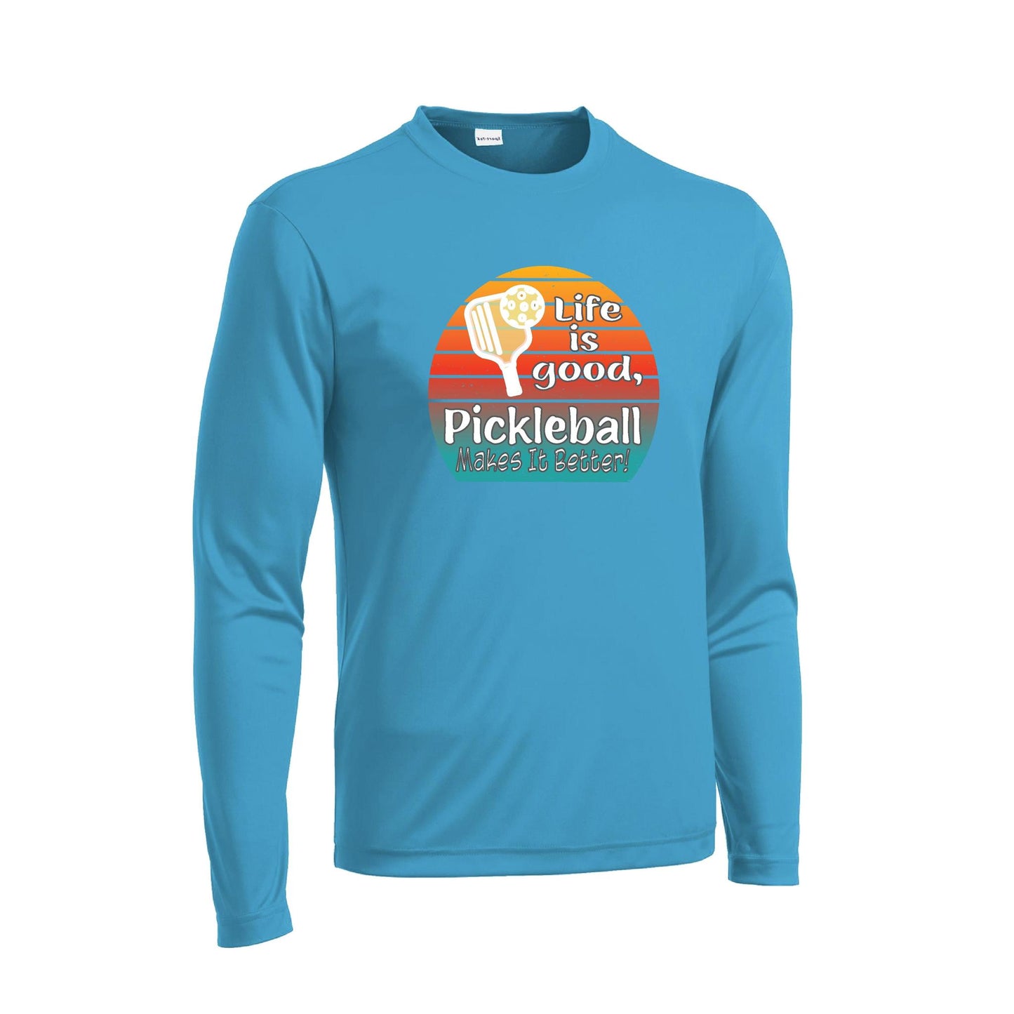 Life is Good Pickleball Makes it Better | Men's Long Sleeve Athletic Performance T-Shirt | 100% Polyester
