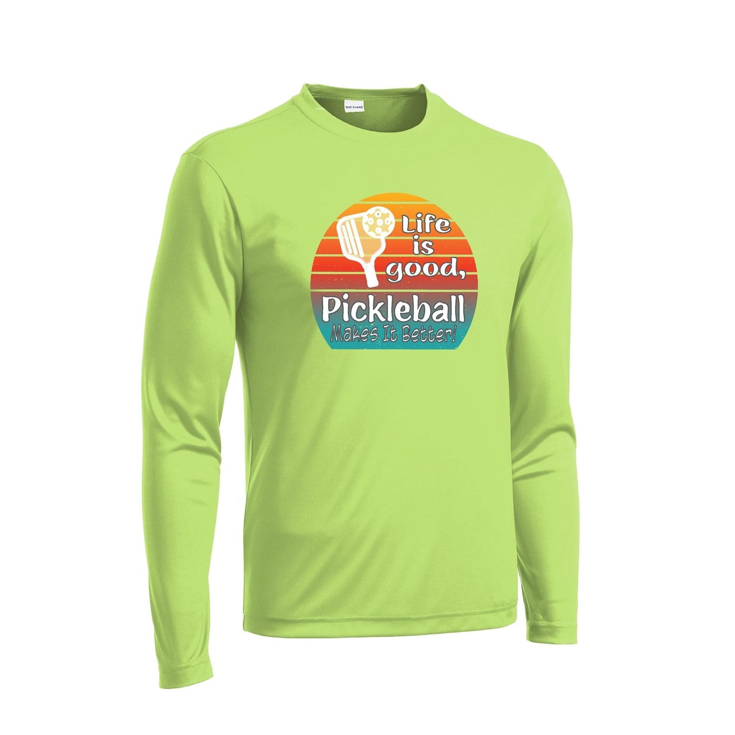 Life is Good Pickleball Makes it Better | Men's Long Sleeve Athletic Performance T-Shirt | 100% Polyester