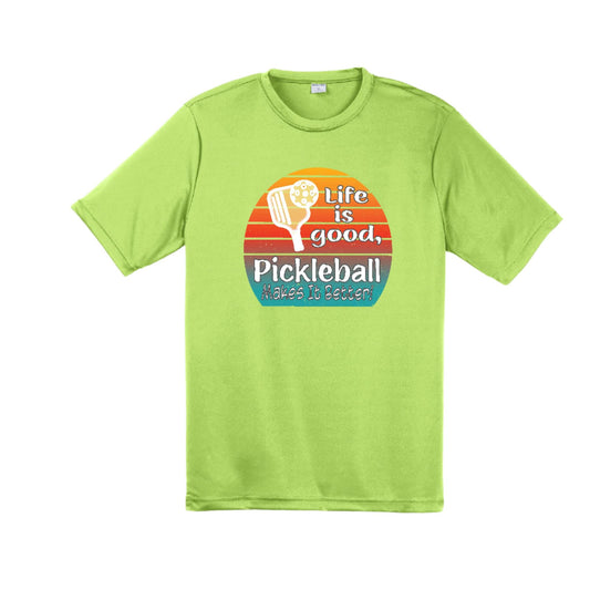 Life is Good Pickleball Makes it Better | Men's Short Sleeve Athletic Performance T-Shirt | 100% Polyester