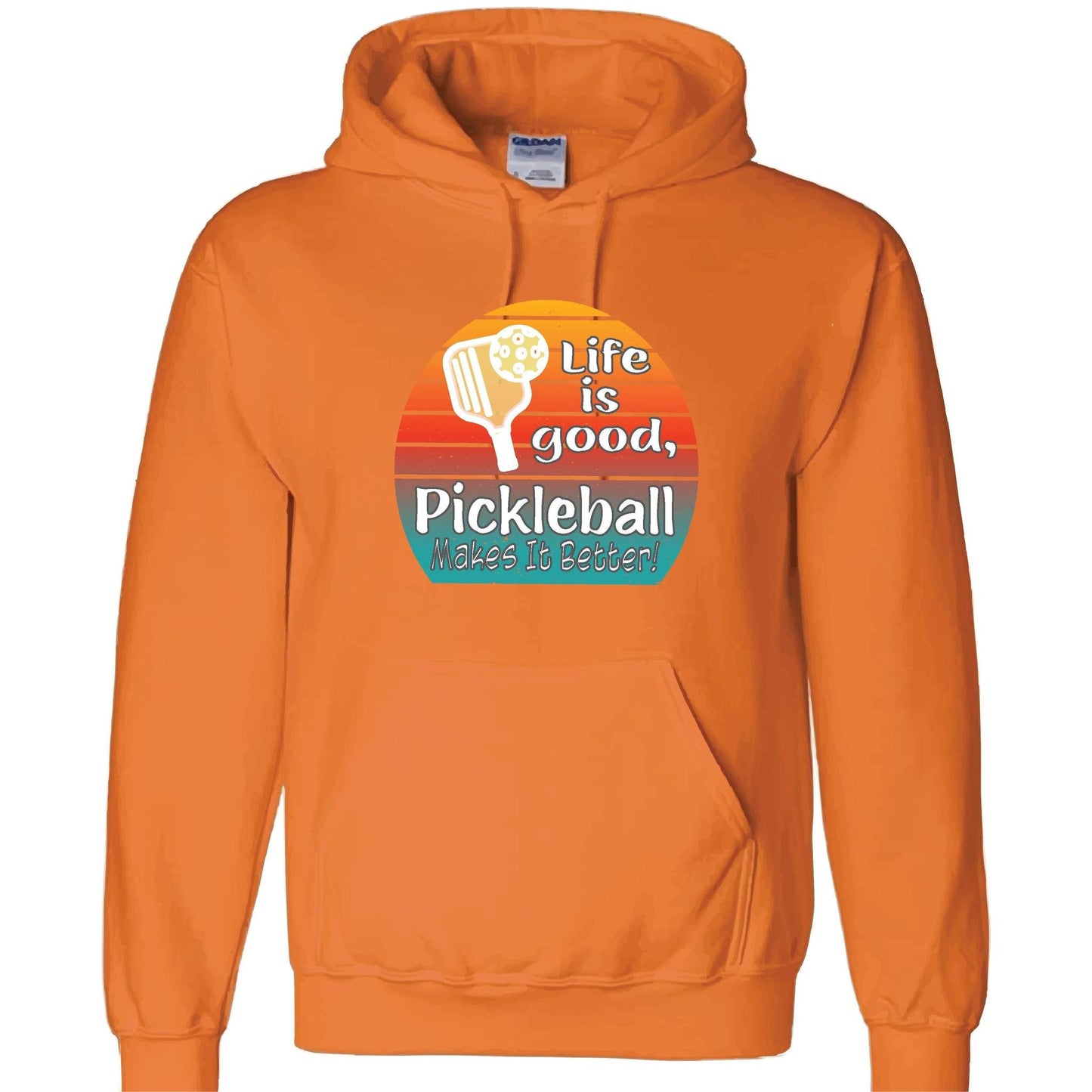 Life is Good Pickleball Makes it Better | Unisex Hoodie Athletic Sweatshirt | 50% Cotton/50% Polyester