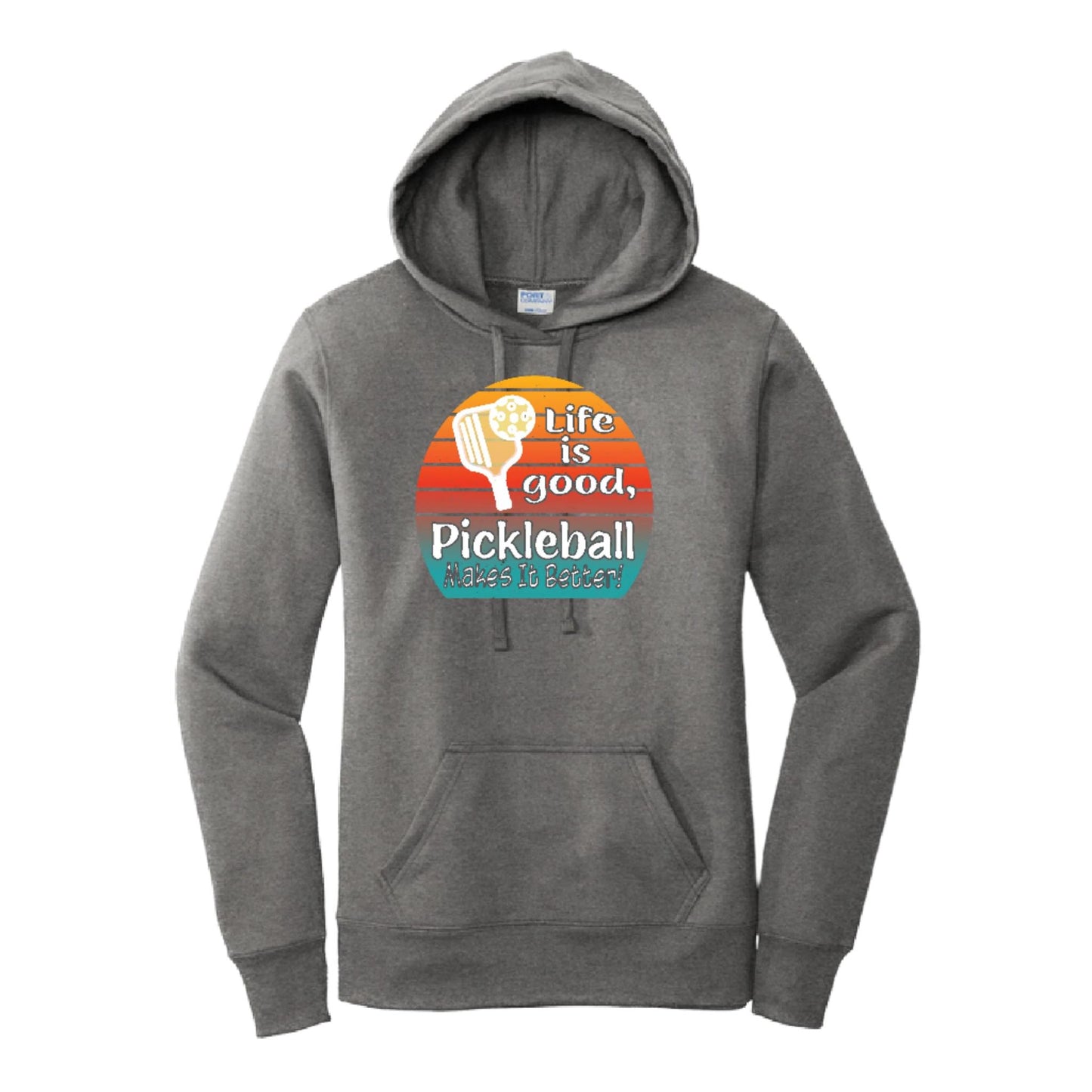 Life is Good Pickleball Makes it Better | Women’s Fitted Hoodie Pickleball Sweatshirt | 50% Cotton 50% Poly Fleece
