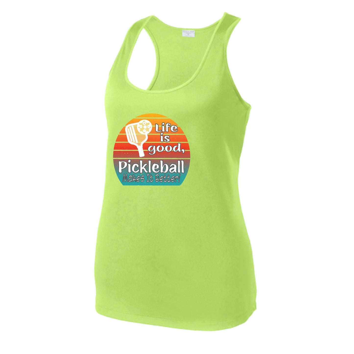 Life is Good Pickleball Makes it Better | Women's Racerback Pickleball Tank | 100% Polyester
