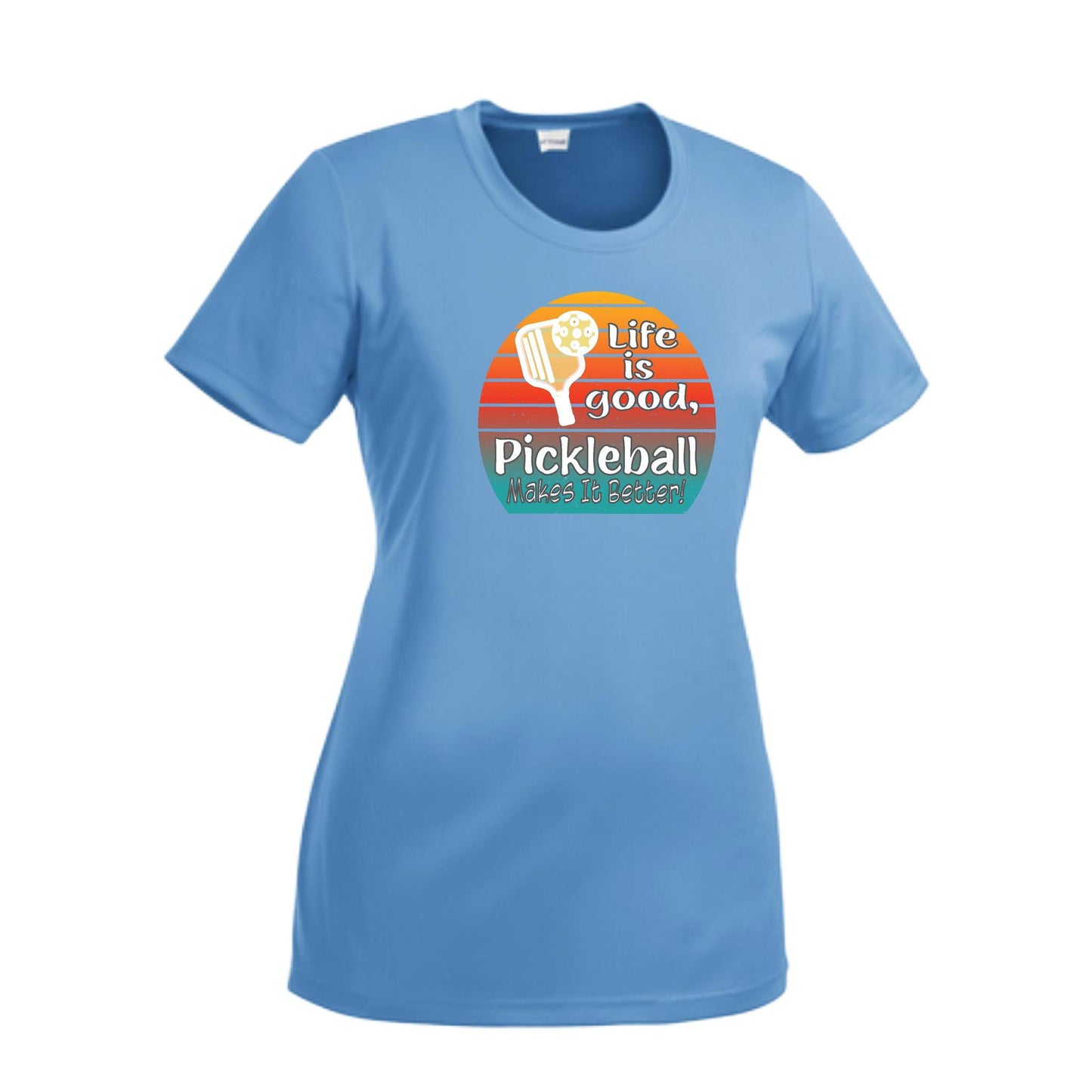 Life is Good Pickleball Makes it Better | Women’s Short Sleeve Crewneck Pickleball T-Shirts | 100% Polyester