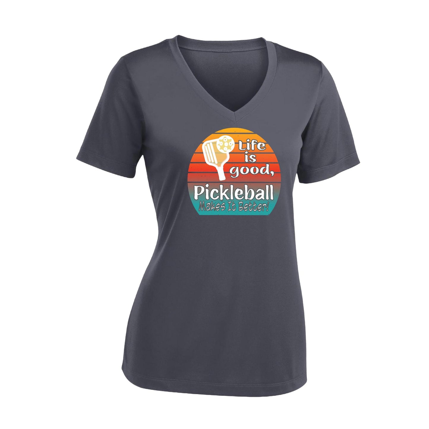 Life is Good Pickleball Makes it Better | Women's Short Sleeve V-Neck Pickleball T-Shirts | 100% Polyester