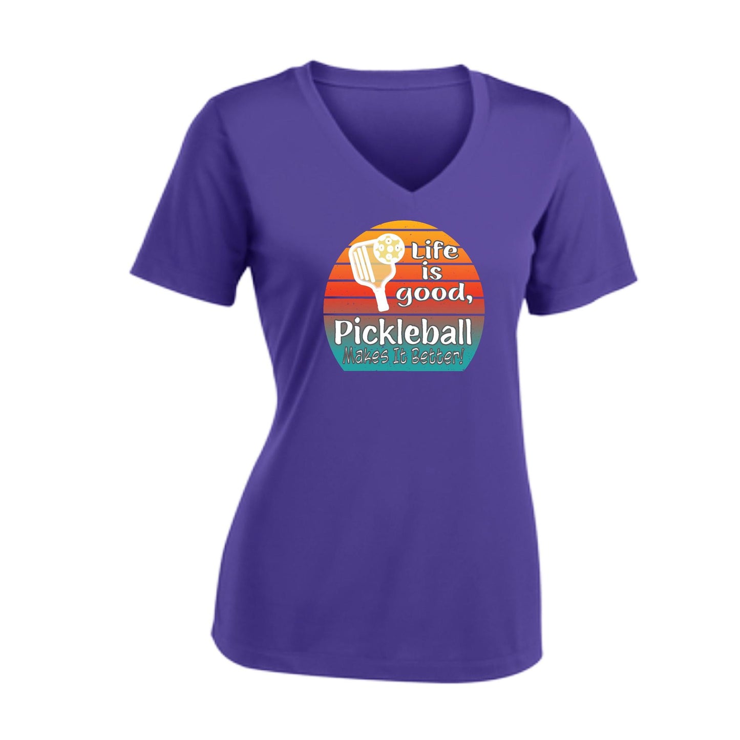 Life is Good Pickleball Makes it Better | Women's Short Sleeve V-Neck Pickleball T-Shirts | 100% Polyester