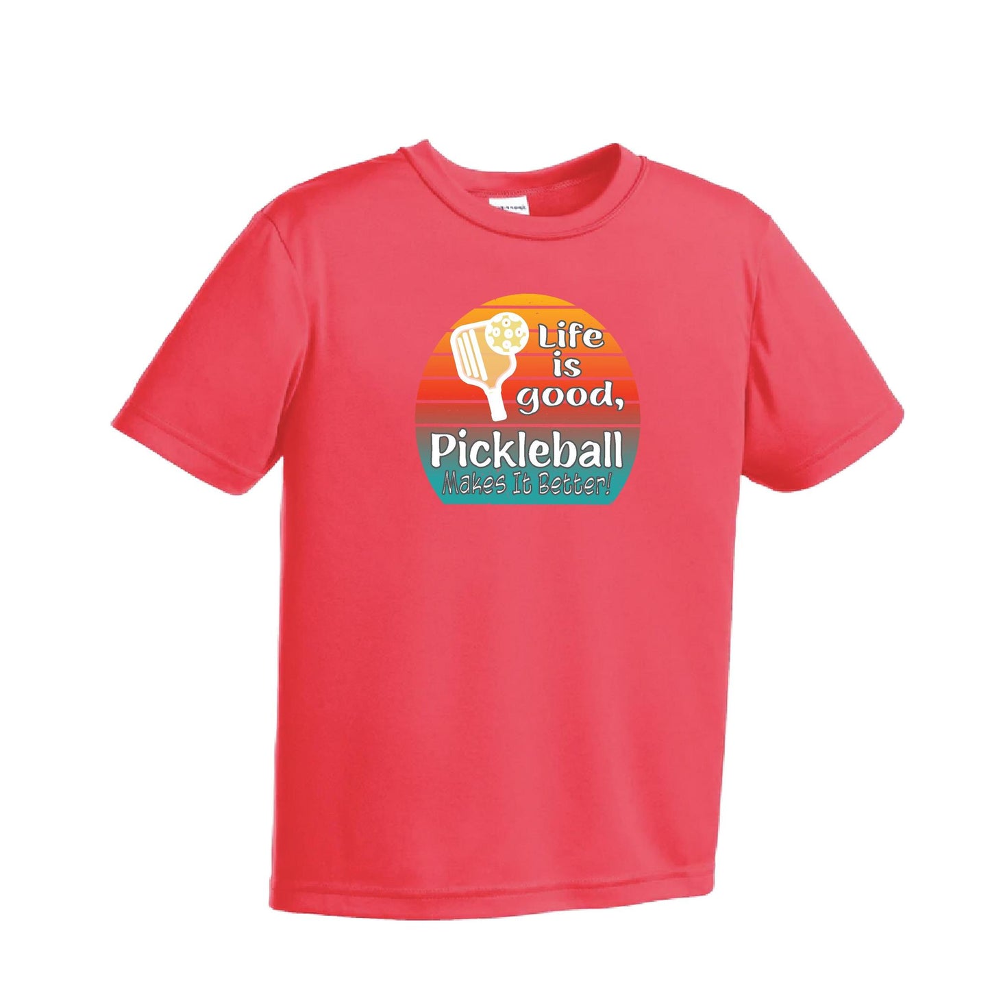 Life is Good Pickleball Makes it Better | Youth Short Sleeve Pickleball T-Shirts | 100% Polyester