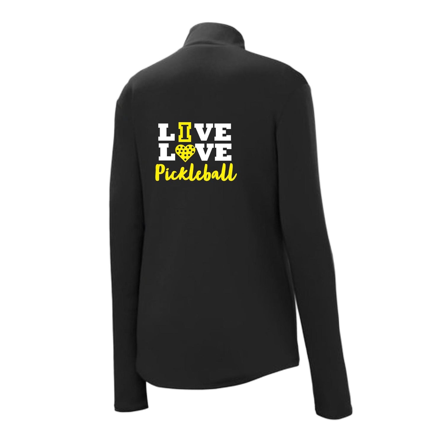 Live Love Pickleball | Women’s 1/4 Zip Pullover Athletic Performance Shirt | 100% Polyester
