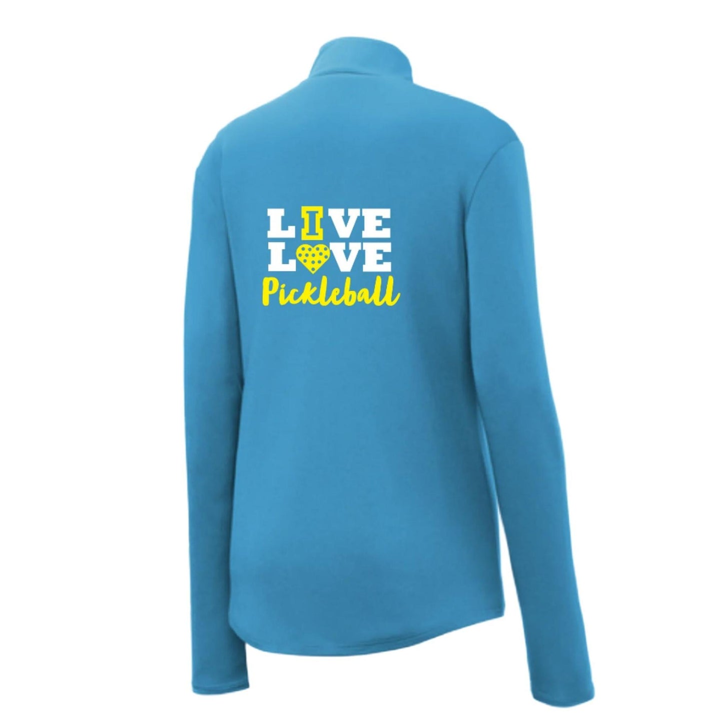 Live Love Pickleball | Women’s 1/4 Zip Pullover Athletic Performance Shirt | 100% Polyester