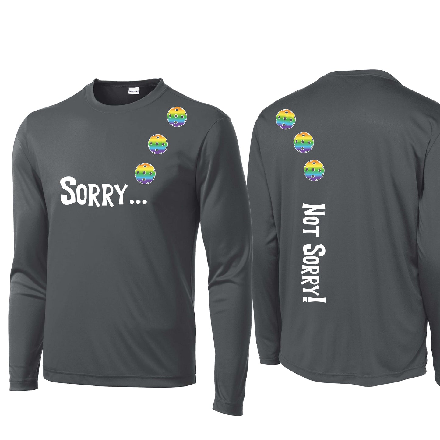 Sorry Not Sorry (Customizable 10 Pickleball Colors) | Men's Long Sleeve Athletic Performance T-Shirt | 100% Polyester