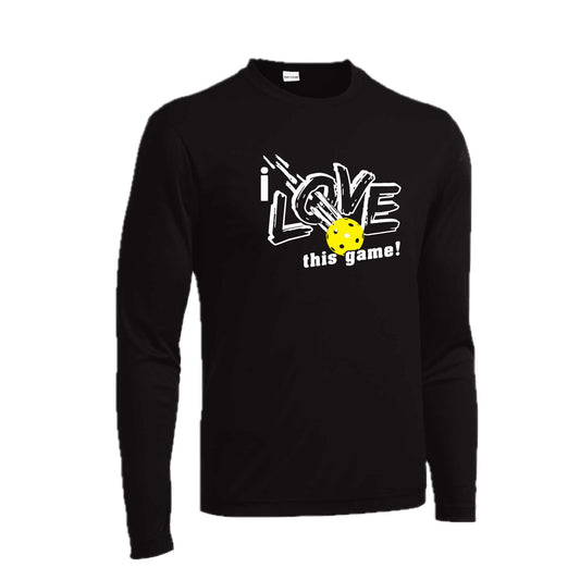I Love This Game | Men's Long Sleeve Athletic Pickleball  Performance T-Shirt | 100% Polyester