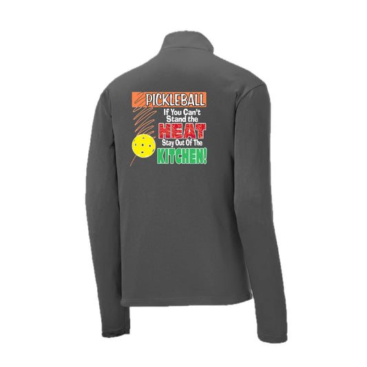 Pickleball If You Can't Stand the Heat Stay Out of the Kitchen | Men's 1/4 Zip Long Sleeve Pullover Athletic Pickleball Performance Shirt | 100% Polyester