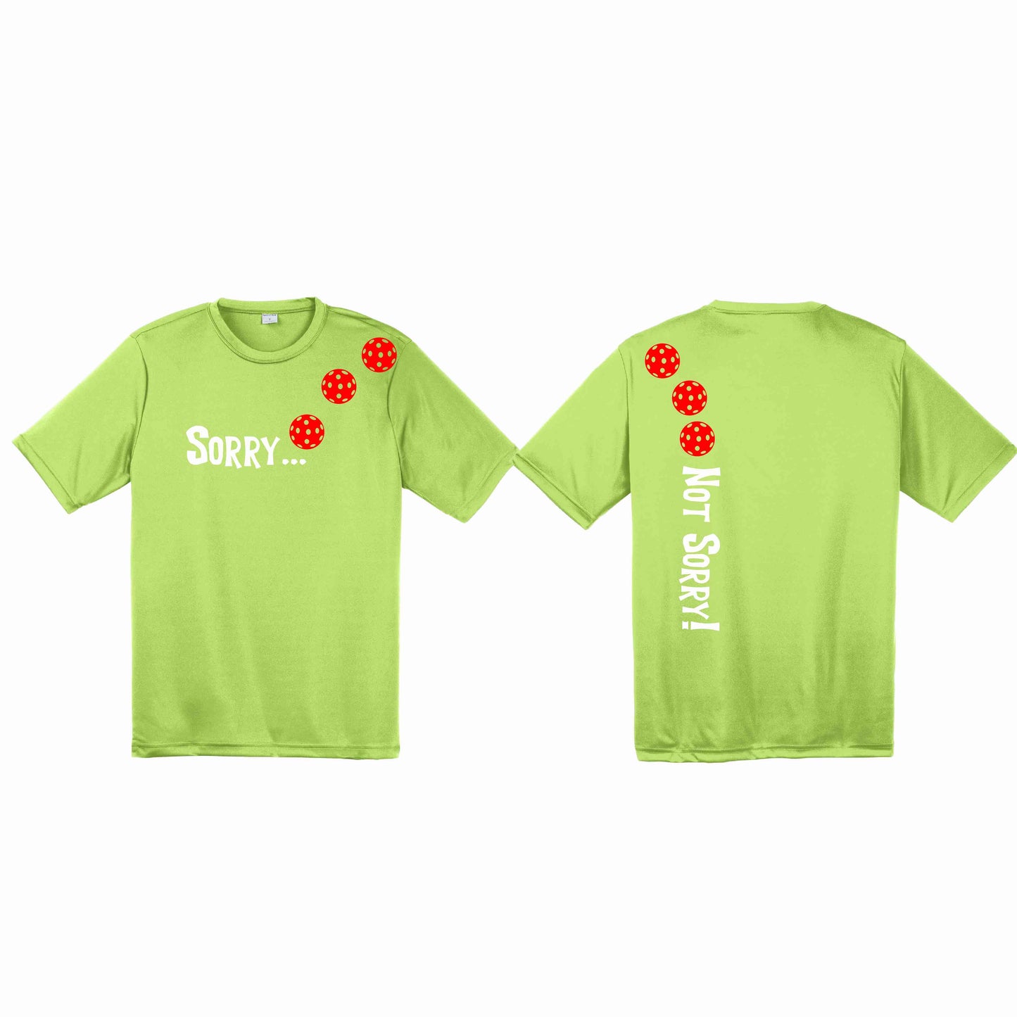 Sorry Not Sorry (Customizable 10 Pickleball Colors) | Men's Short Sleeve Athletic Performance T-Shirt | 100% Polyester