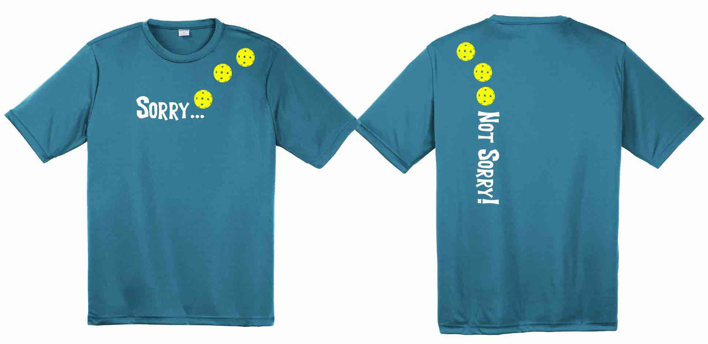 Sorry Not Sorry (Customizable 10 Pickleball Colors) | Men's Short Sleeve Athletic Performance T-Shirt | 100% Polyester