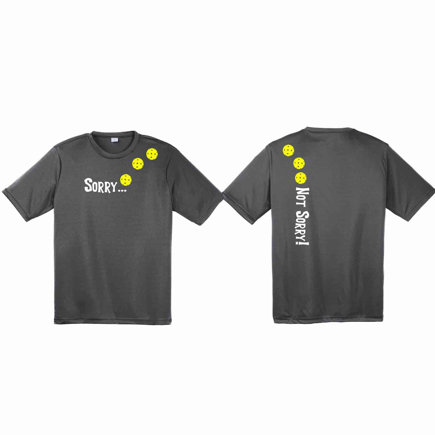 Sorry Not Sorry (Customizable 10 Pickleball Colors) | Men's Short Sleeve Athletic Performance T-Shirt | 100% Polyester