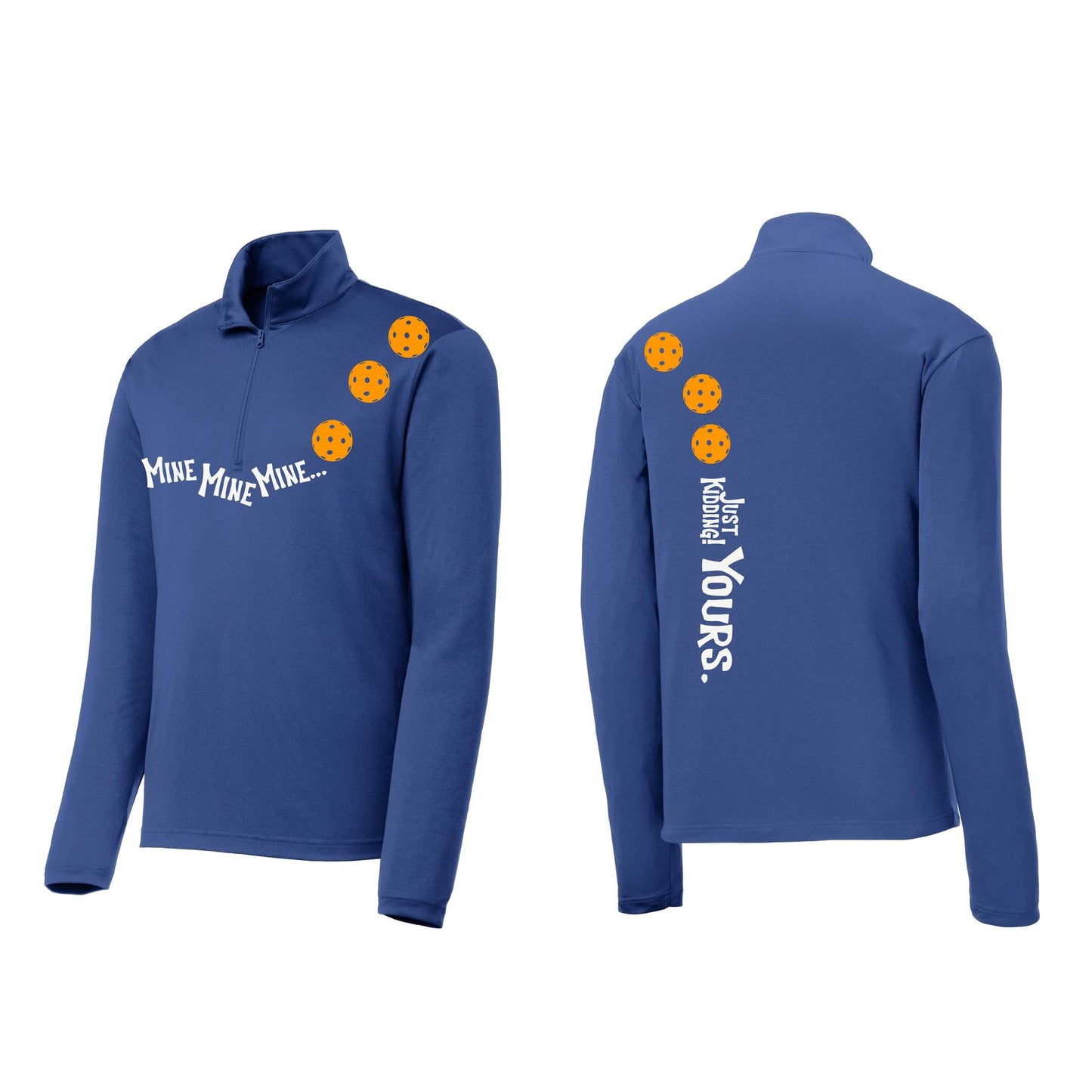 Mine JK Yours (Pickleballs Cyan Green Orange) | Men's 1/4 Zip Long Sleeve Pullover Athletic Performance Shirt | 100% Polyester