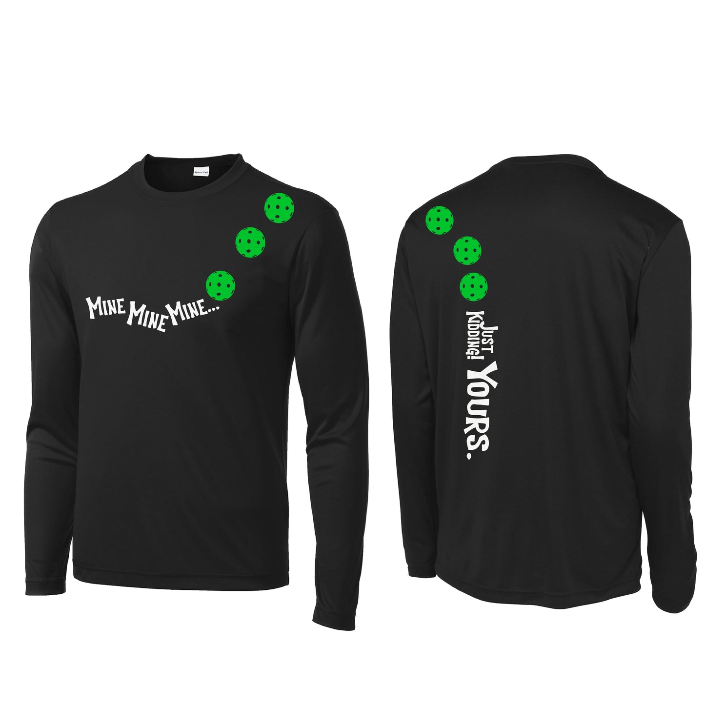 Mine JK Yours (Pickleballs Cyan Green Orange) | Men's Long Sleeve Athletic Performance T-Shirt | 100% Polyester