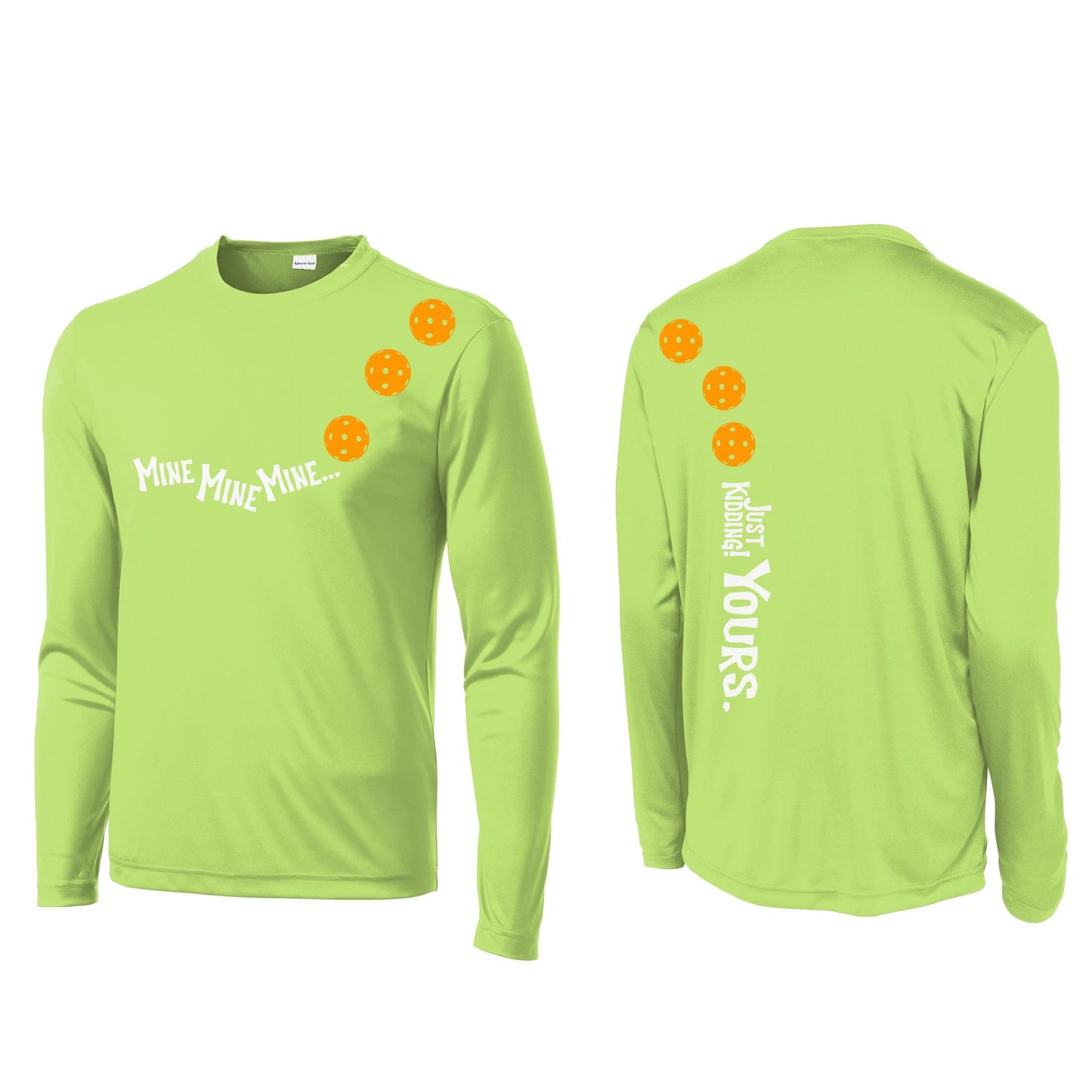 Mine JK Yours (Pickleballs Cyan Green Orange) | Men's Long Sleeve Athletic Performance T-Shirt | 100% Polyester