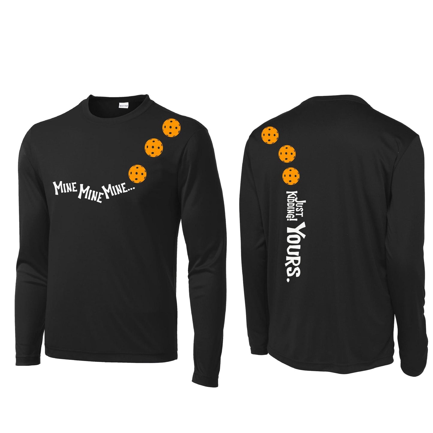 Mine JK Yours (Pickleballs Cyan Green Orange) | Men's Long Sleeve Athletic Performance T-Shirt | 100% Polyester