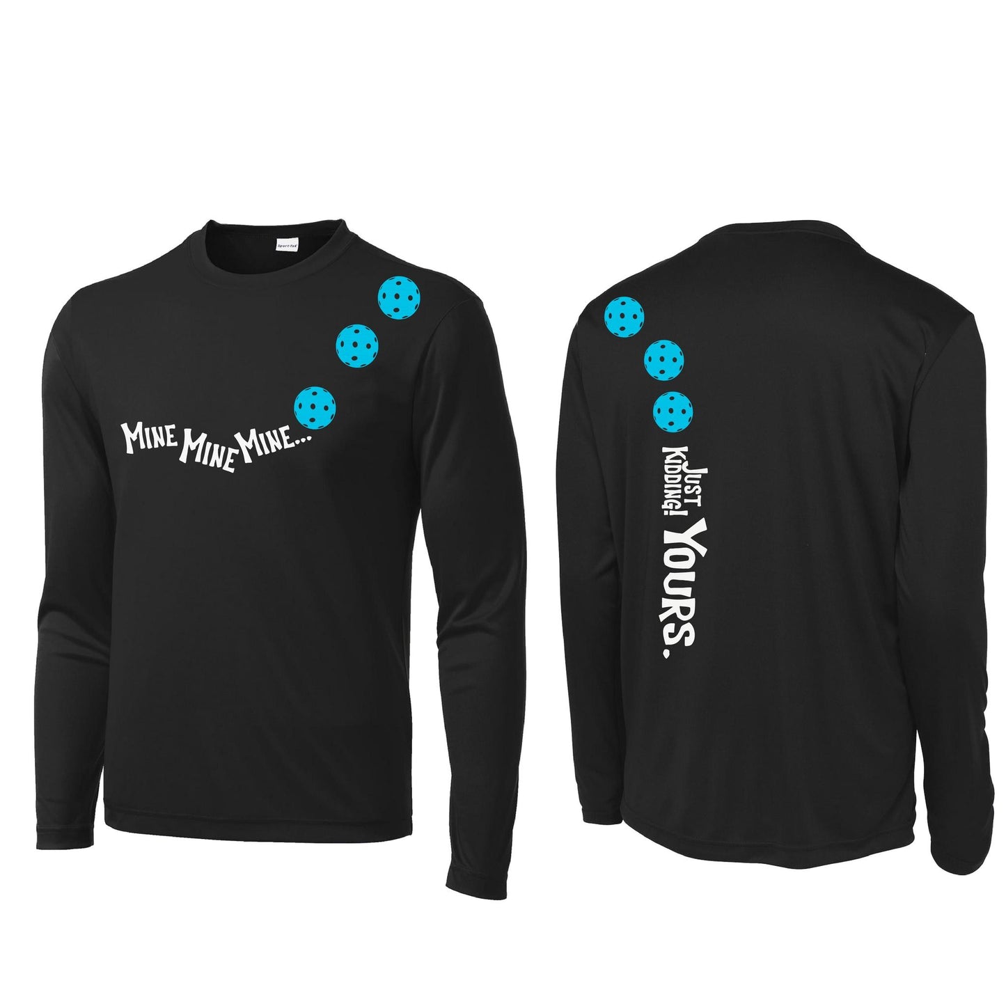 Mine JK Yours (Pickleballs Cyan Green Orange) | Men's Long Sleeve Athletic Performance T-Shirt | 100% Polyester