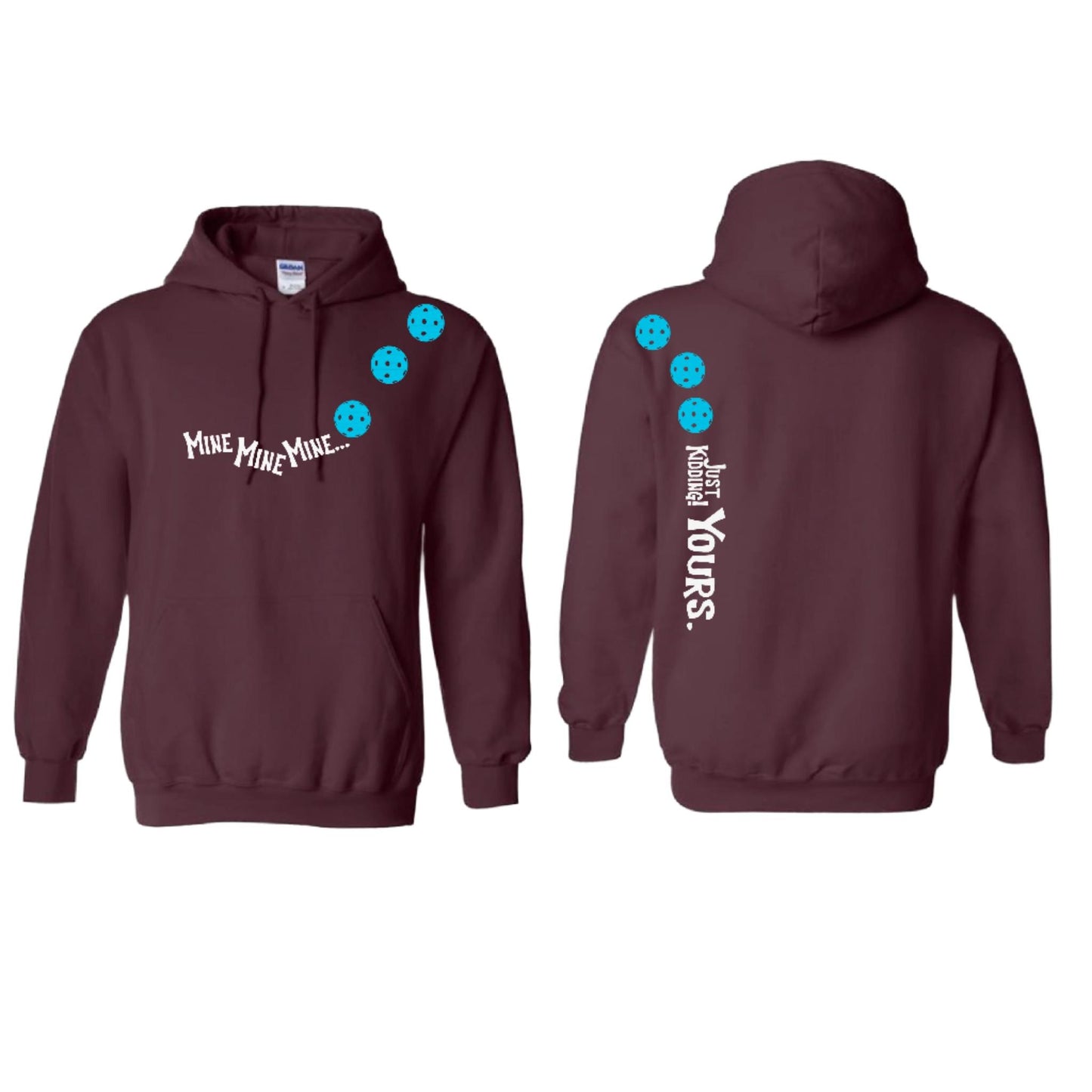 Mine JK Yours (10 Custom Pickleball Colors) | Unisex Hoodie Athletic Sweatshirt | 50% Cotton/50% Polyester