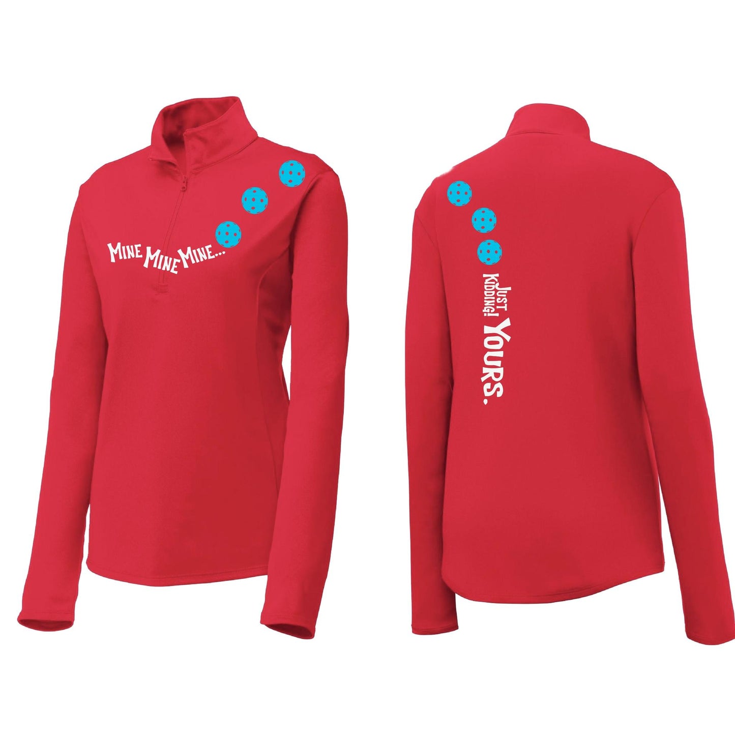 Mine JK Yours (Pickleballs Cyan Green Orange) | Women's 1/4 Zip Pickleball Performance Pullover Shirt | 100% Polyester