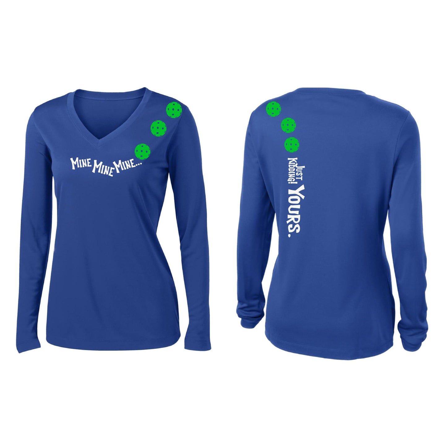 Mine JK Yours (Pickleballs Cyan Green Orange) | Women’s Long Sleeve V-Neck Pickleball Performance T-Shirt | 100% Polyester
