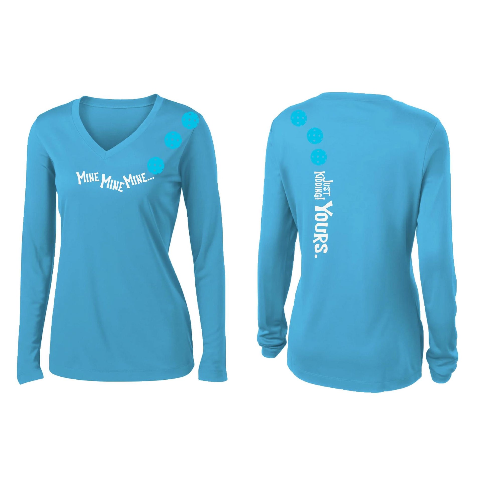 Mine JK Yours (Pickleballs Cyan Green Orange) | Women’s Long Sleeve V-Neck Pickleball Performance T-Shirt | 100% Polyester
