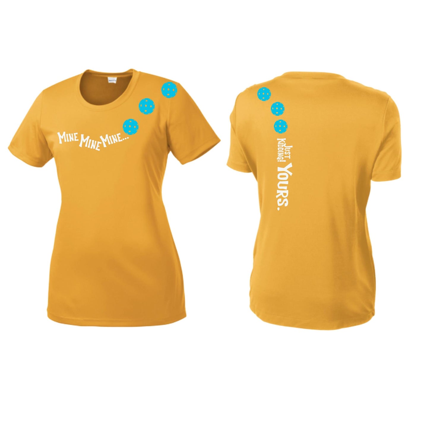 Mine JK Yours (Pickleballs Cyan Green Orange) | Women’s Short Sleeve Crewneck Pickleball Performance T-Shirts | 100% Polyester