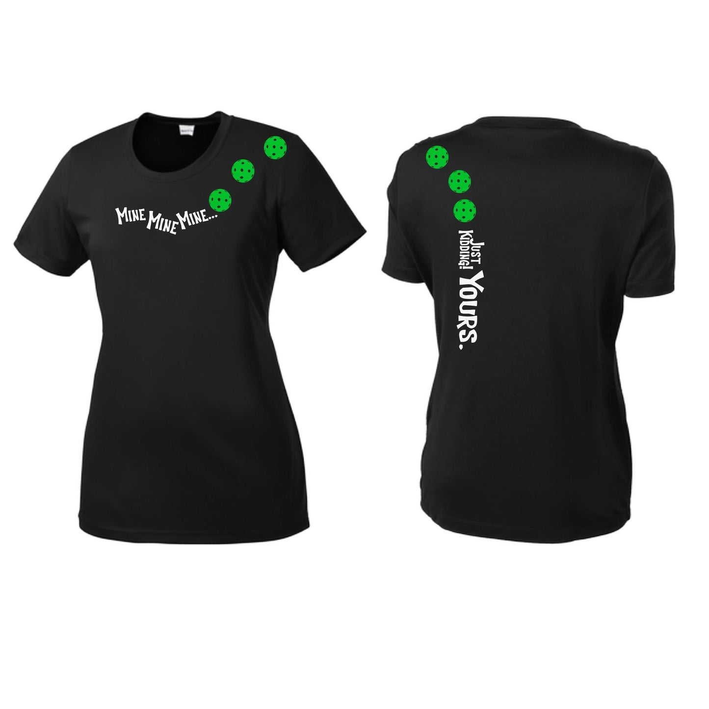 Mine JK Yours (Pickleballs Cyan Green Orange) | Women’s Short Sleeve Crewneck Pickleball Performance T-Shirts | 100% Polyester