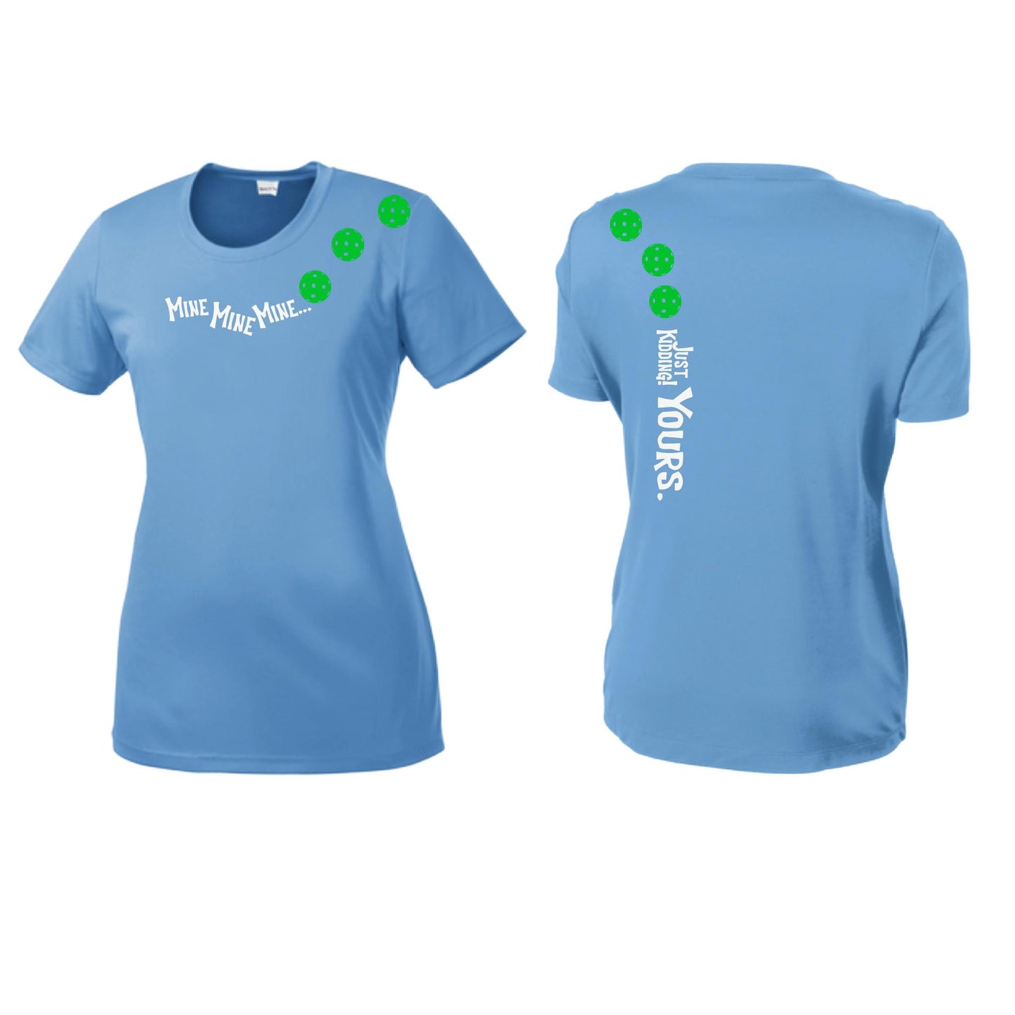 Mine JK Yours (Pickleballs Cyan Green Orange) | Women’s Short Sleeve Crewneck Pickleball Performance T-Shirts | 100% Polyester