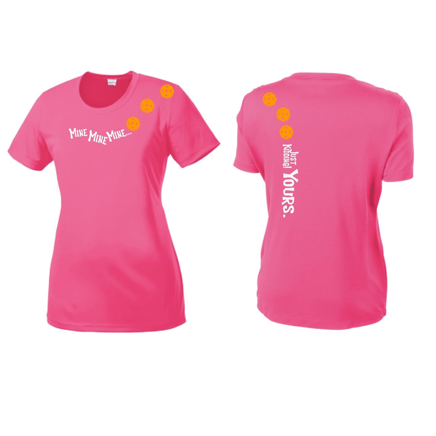 Mine JK Yours (Pickleballs Cyan Green Orange) | Women’s Short Sleeve Crewneck Pickleball Performance T-Shirts | 100% Polyester