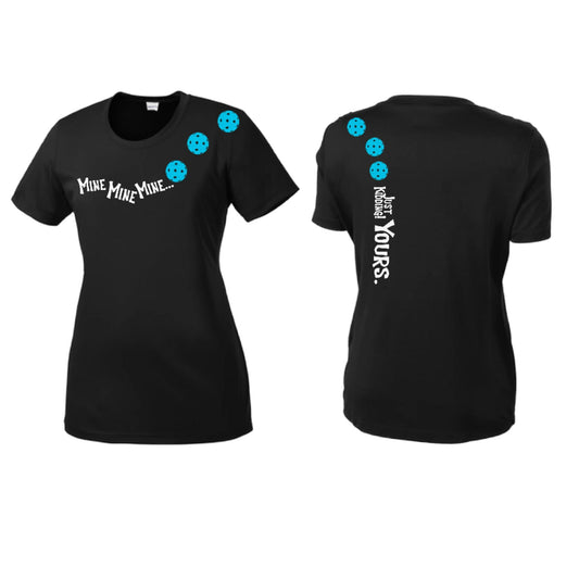 Mine JK Yours (Pickleballs Cyan Green Orange) | Women’s Short Sleeve Crewneck Pickleball Performance T-Shirts | 100% Polyester