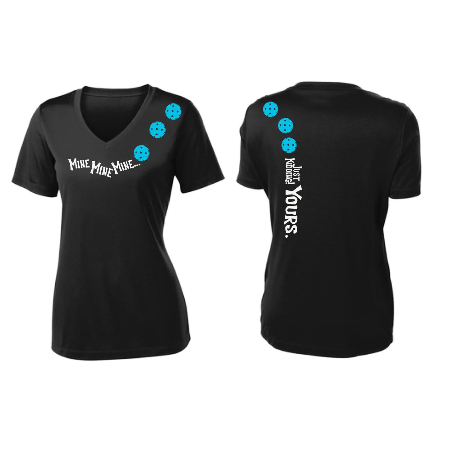 Mine JK Yours (Pickleballs Cyan Green Orange) | Women's Short Sleeve V-Neck Pickleball Performance T-Shirts | 100% Polyester