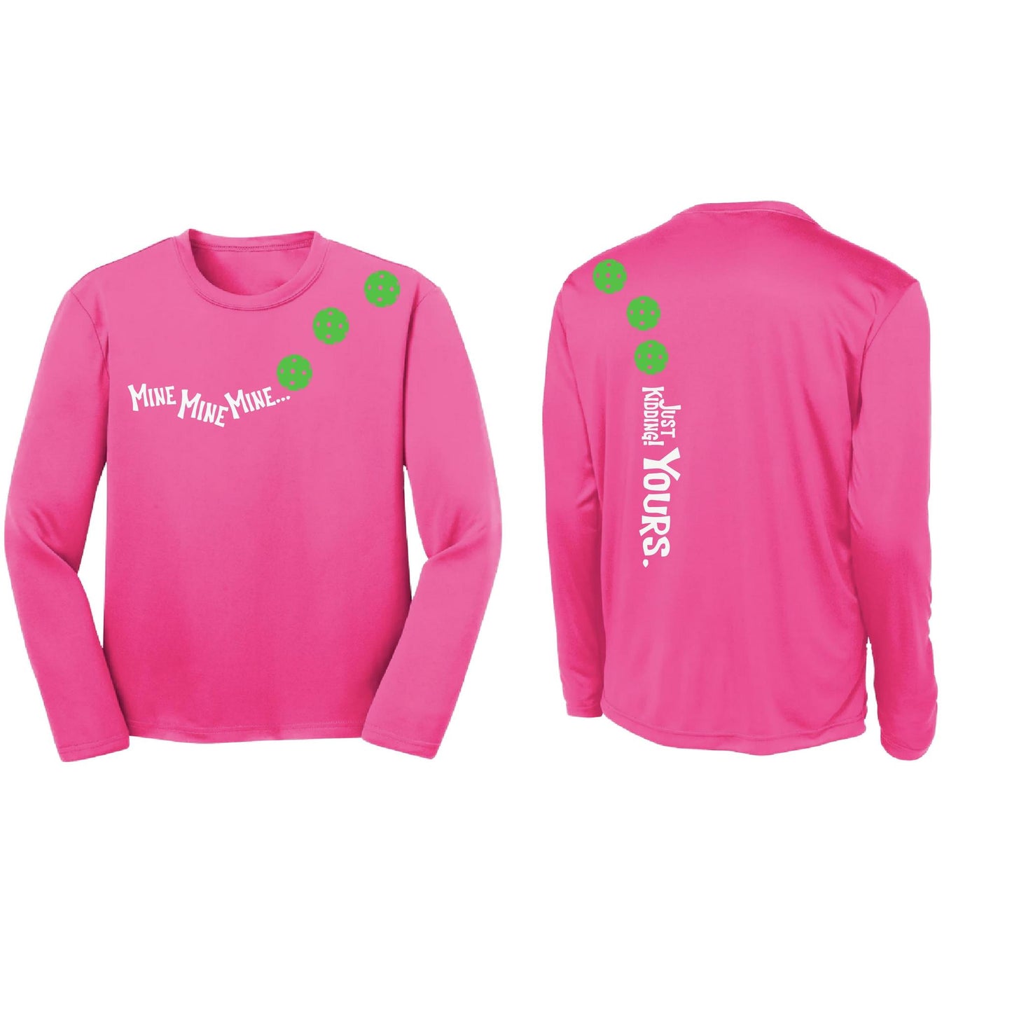 Mine JK Yours (Pickleballs Cyan Green Orange) | Youth Long Sleeve Pickleball Performance T-Shirts | 100% Polyester