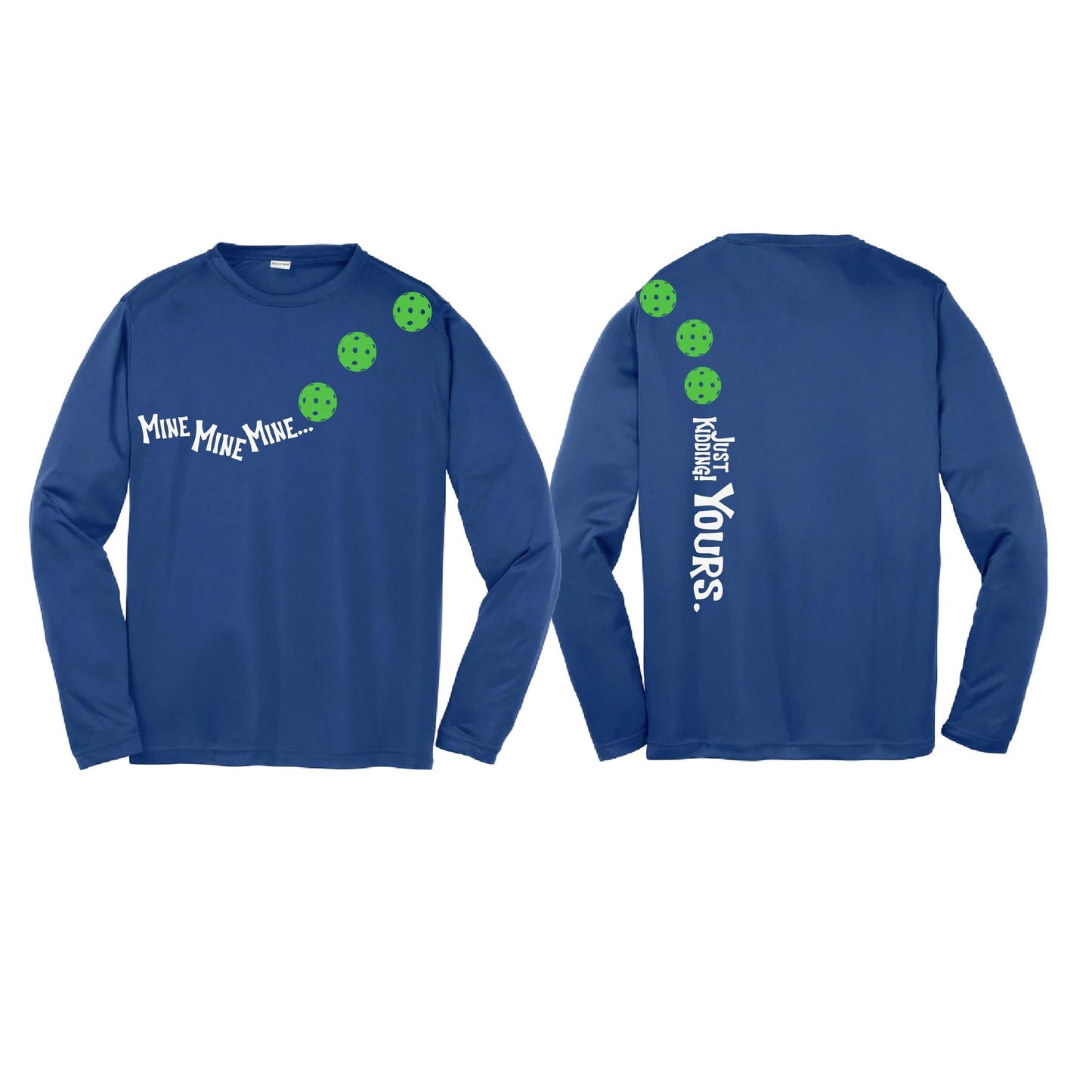 Mine JK Yours (Pickleballs Cyan Green Orange) | Youth Long Sleeve Pickleball Performance T-Shirts | 100% Polyester