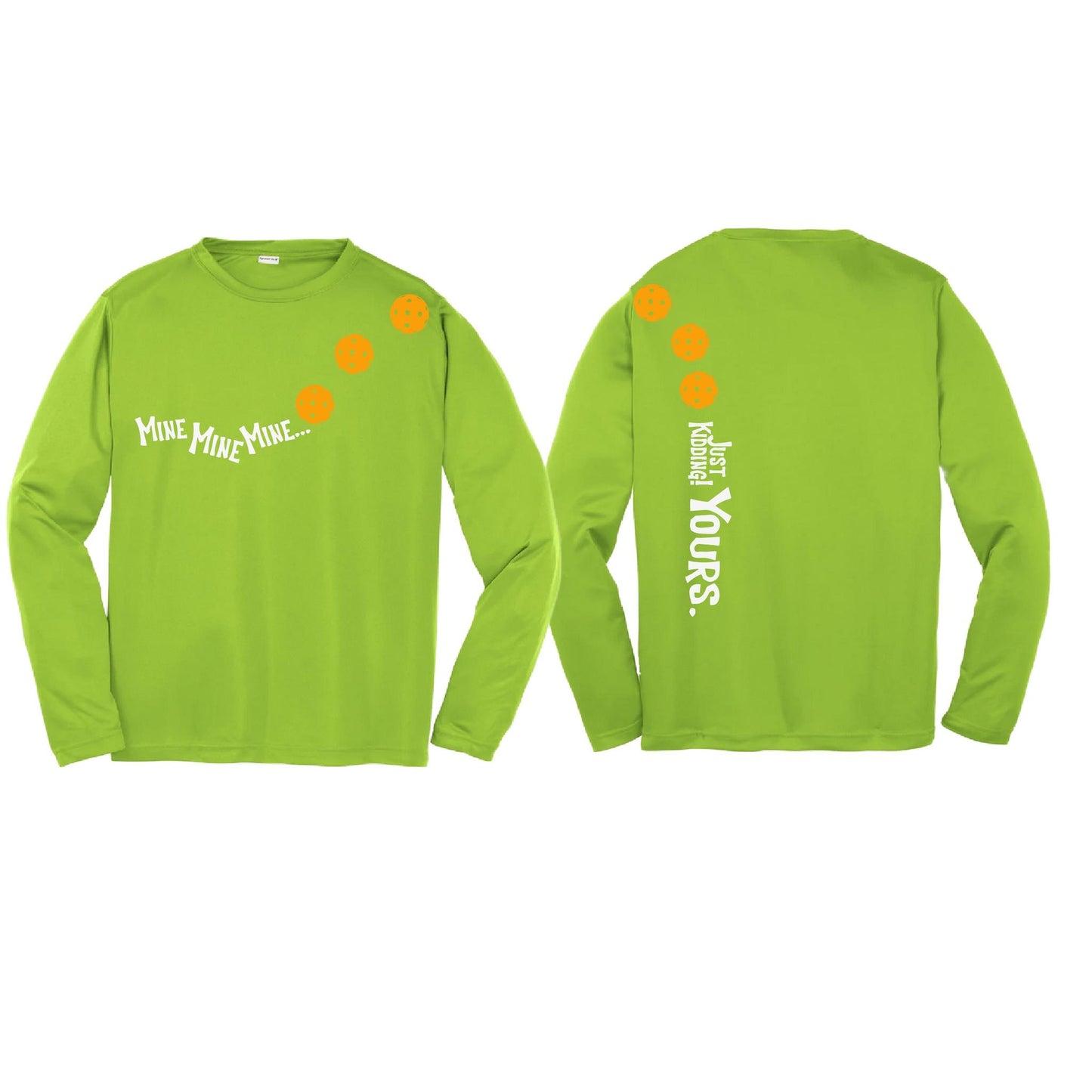 Mine JK Yours (Pickleballs Cyan Green Orange) | Youth Long Sleeve Pickleball Performance T-Shirts | 100% Polyester