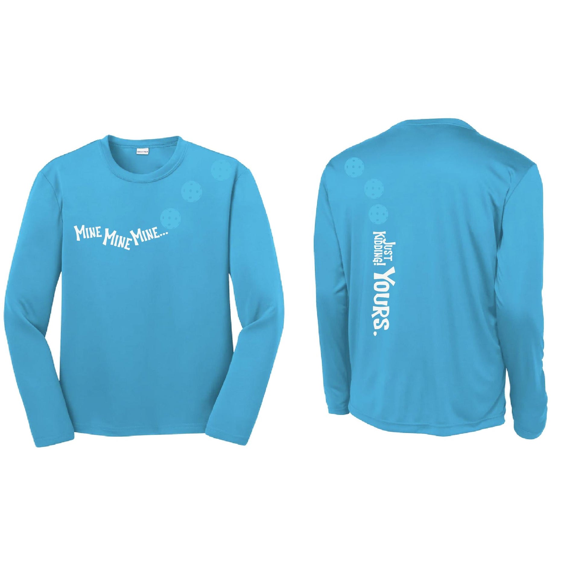 Mine JK Yours (Pickleballs Cyan Green Orange) | Youth Long Sleeve Pickleball Performance T-Shirts | 100% Polyester
