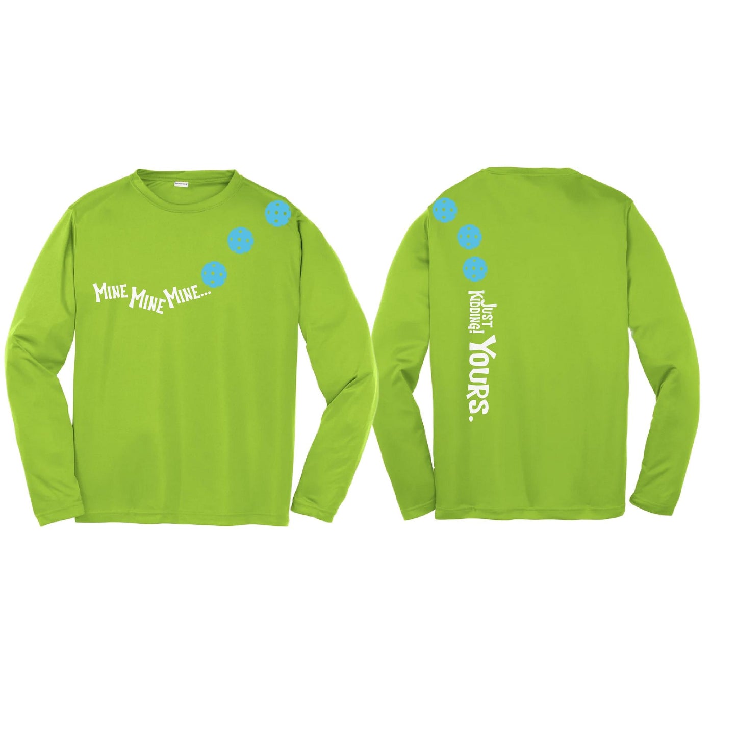 Mine JK Yours (Pickleballs Cyan Green Orange) | Youth Long Sleeve Pickleball Performance T-Shirts | 100% Polyester