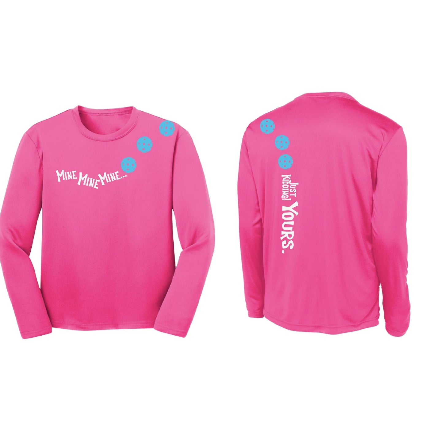 Mine JK Yours (Pickleballs Cyan Green Orange) | Youth Long Sleeve Pickleball Performance T-Shirts | 100% Polyester