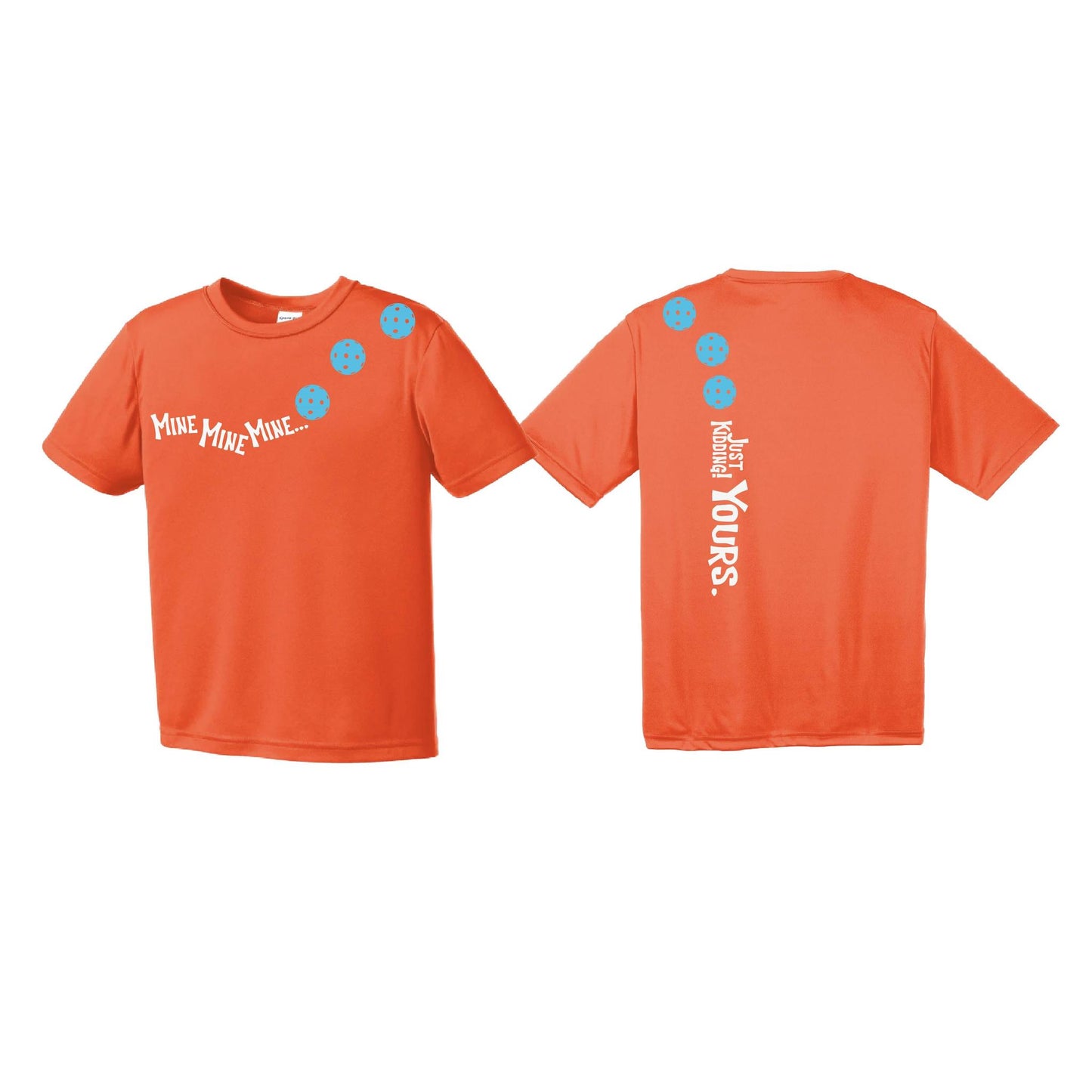 Mine JK Yours (Pickleballs Cyan Green Orange) | Youth Short Sleeve Pickleball Performance T-Shirts | 100% Polyester