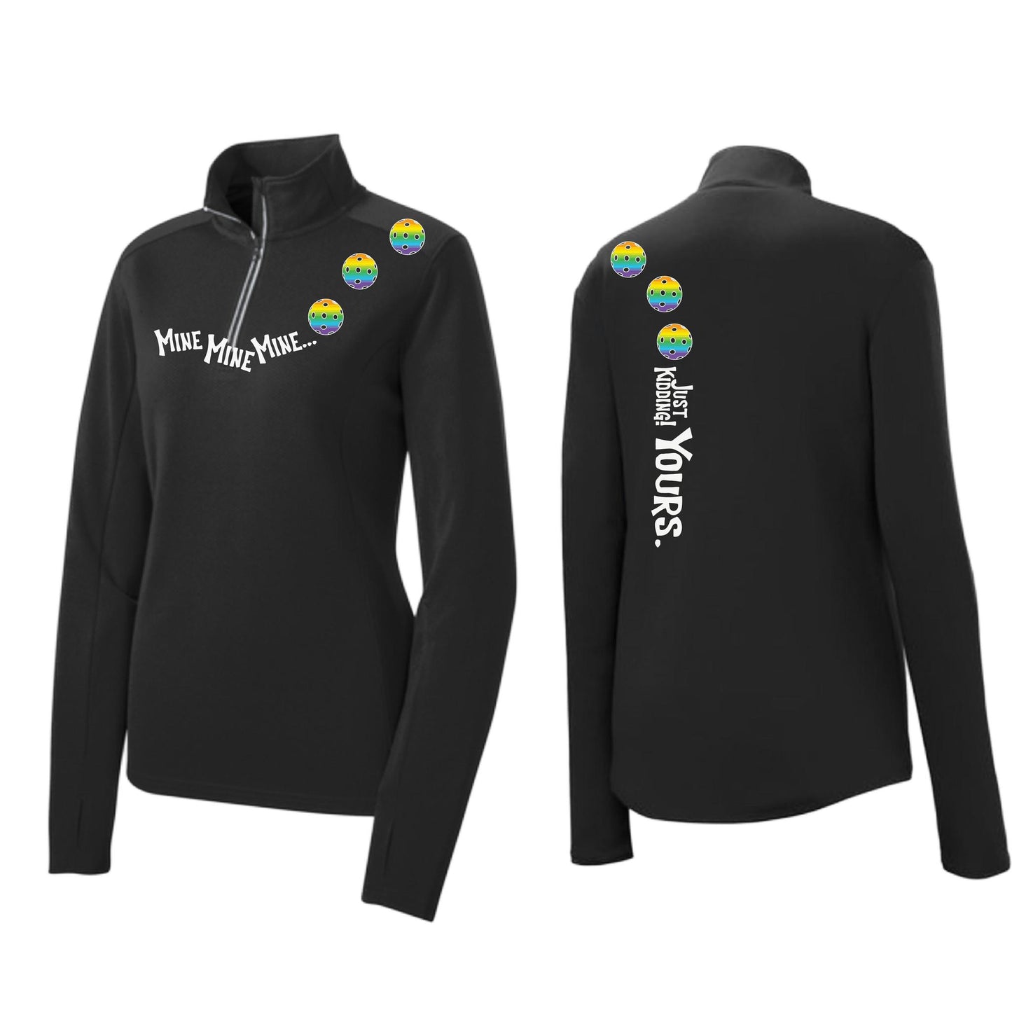 Mine JK Yours (Pickleballs Pink Purple Rainbow) | Women's 1/4 Zip Pickleball Performance Pullover Shirt | 100% Polyester