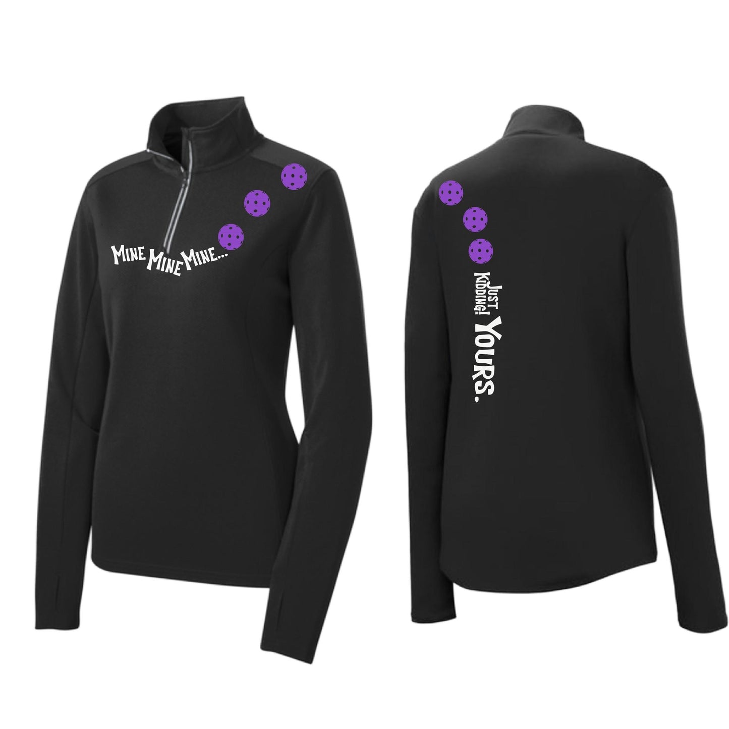 Mine JK Yours (Pickleballs Pink Purple Rainbow) | Women's 1/4 Zip Pickleball Performance Pullover Shirt | 100% Polyester