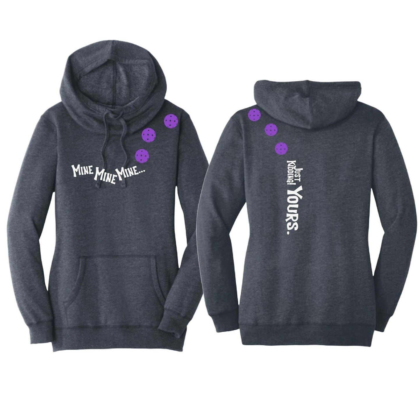 Mine JK Yours (Pickleballs Pink Purple Rainbow) | Women’s Cowl-Neck Hoodie Pickleball Sweatshirt | 55% Cotton 45% Poly Fleece